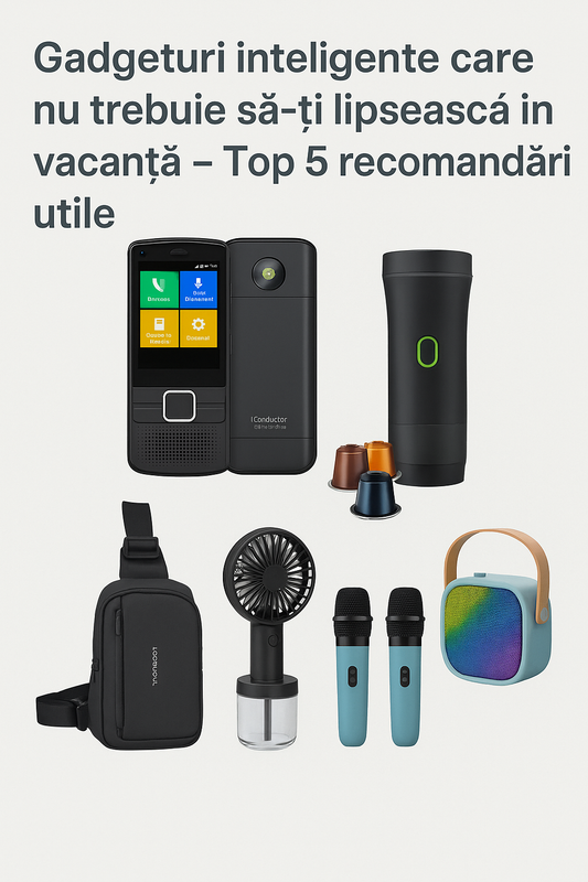 Gadgeturi inteligente care nu trebuie să-ți lipsească în vacanță – Top 5 recomandări utile